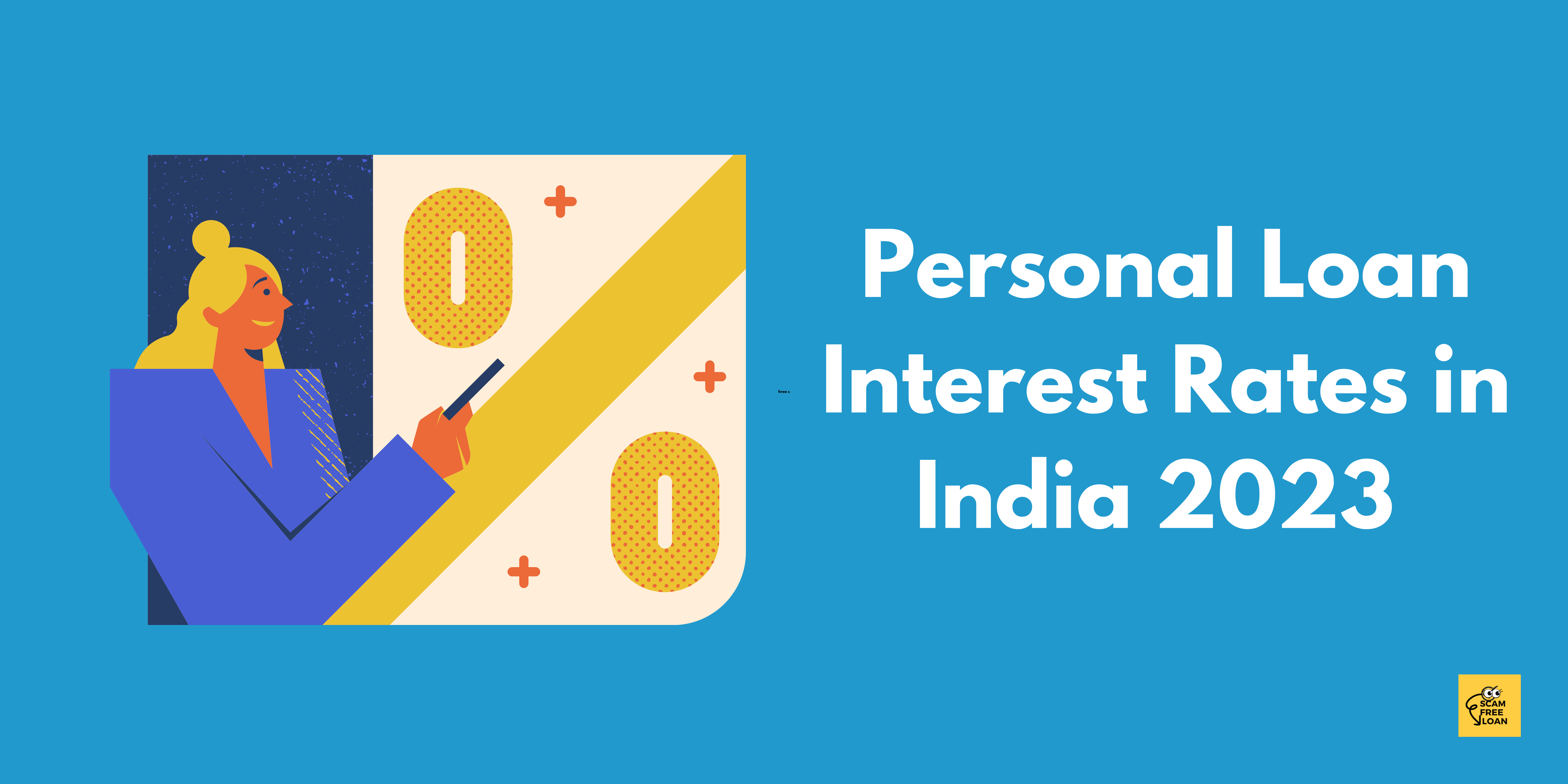 Compare Personal Loan Interest Rates in India 2023 (Bank Wise)