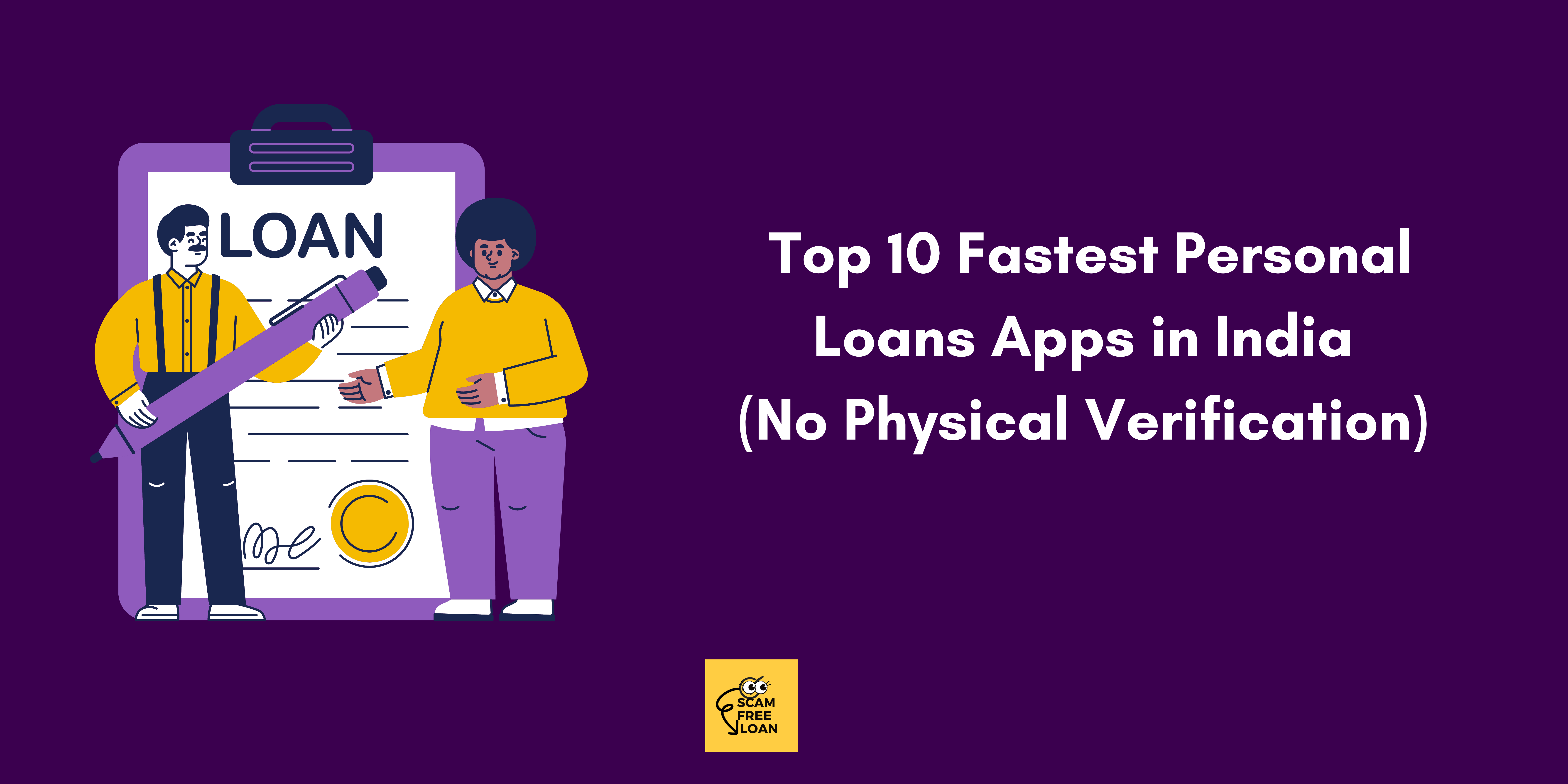 Top 10 Fastest Personal Loans Apps in India (No Physical Verification)