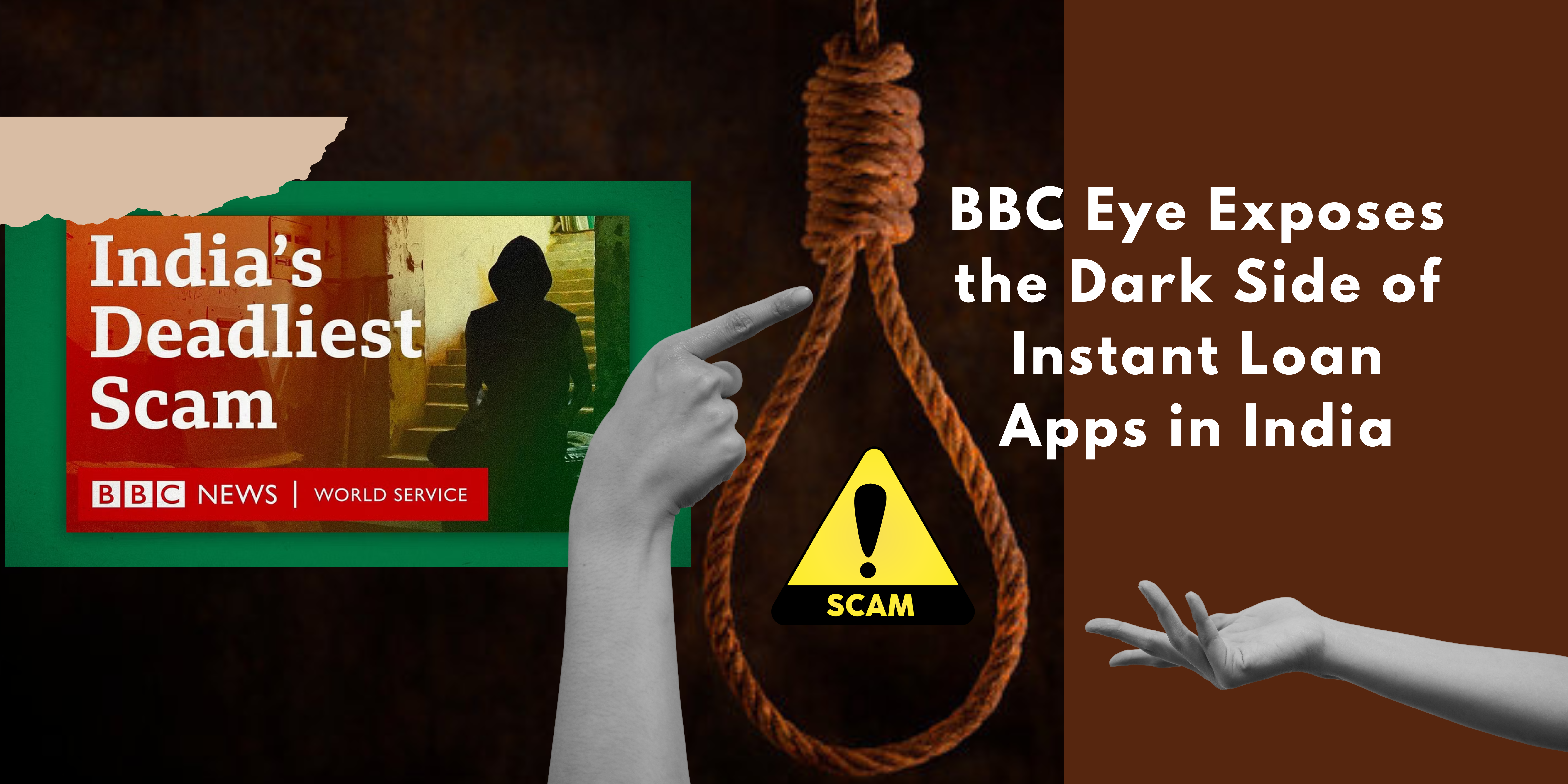 BBC Eye Exposes the Dark Side of Instant Loan Apps in India