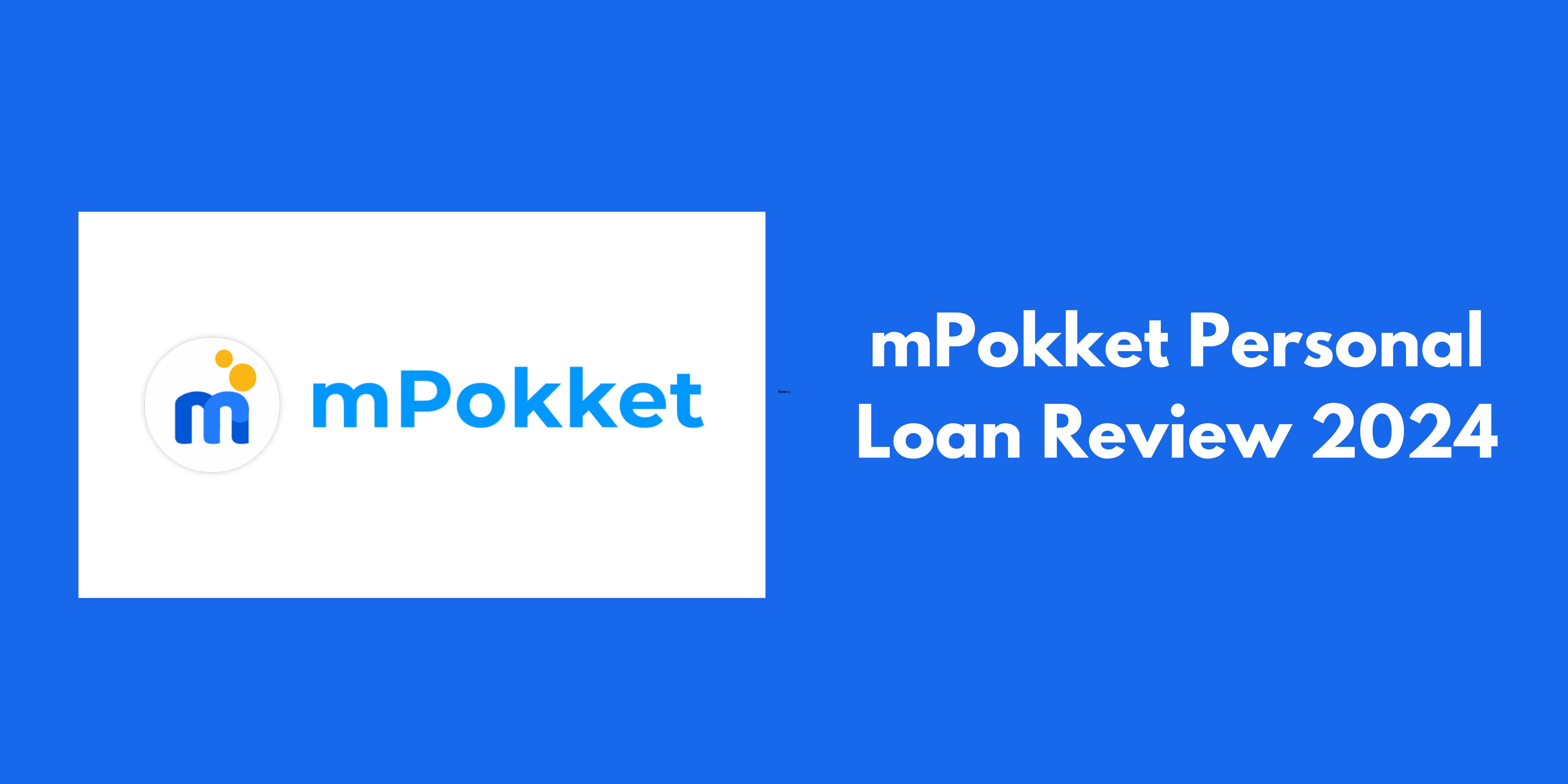 mPokket Personal Loan Review