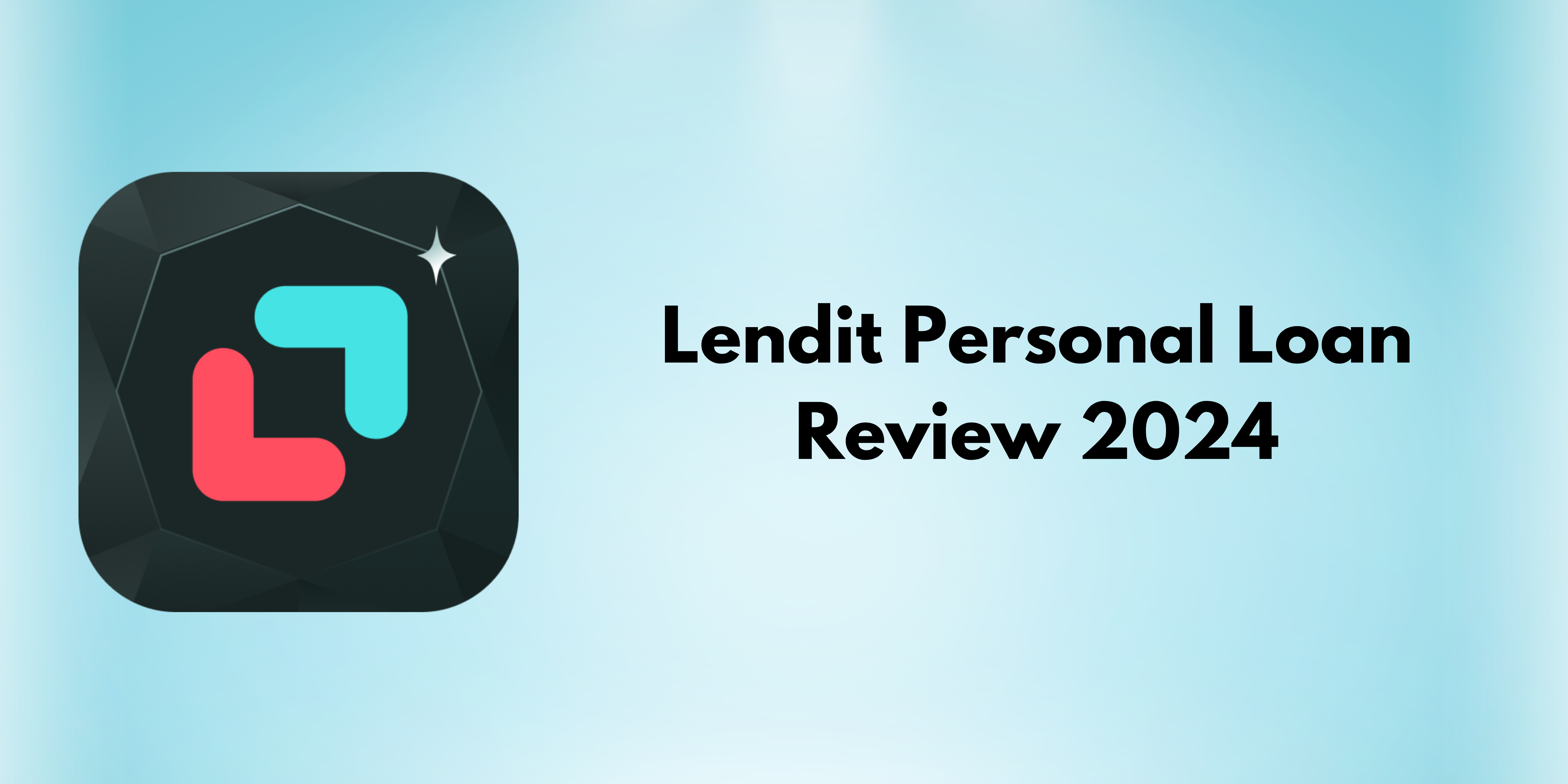 Lendit Personal Loan Review 2024