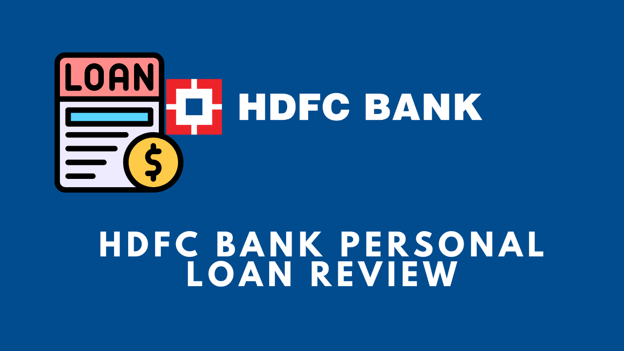 HDFC Personal Loan Review 2024