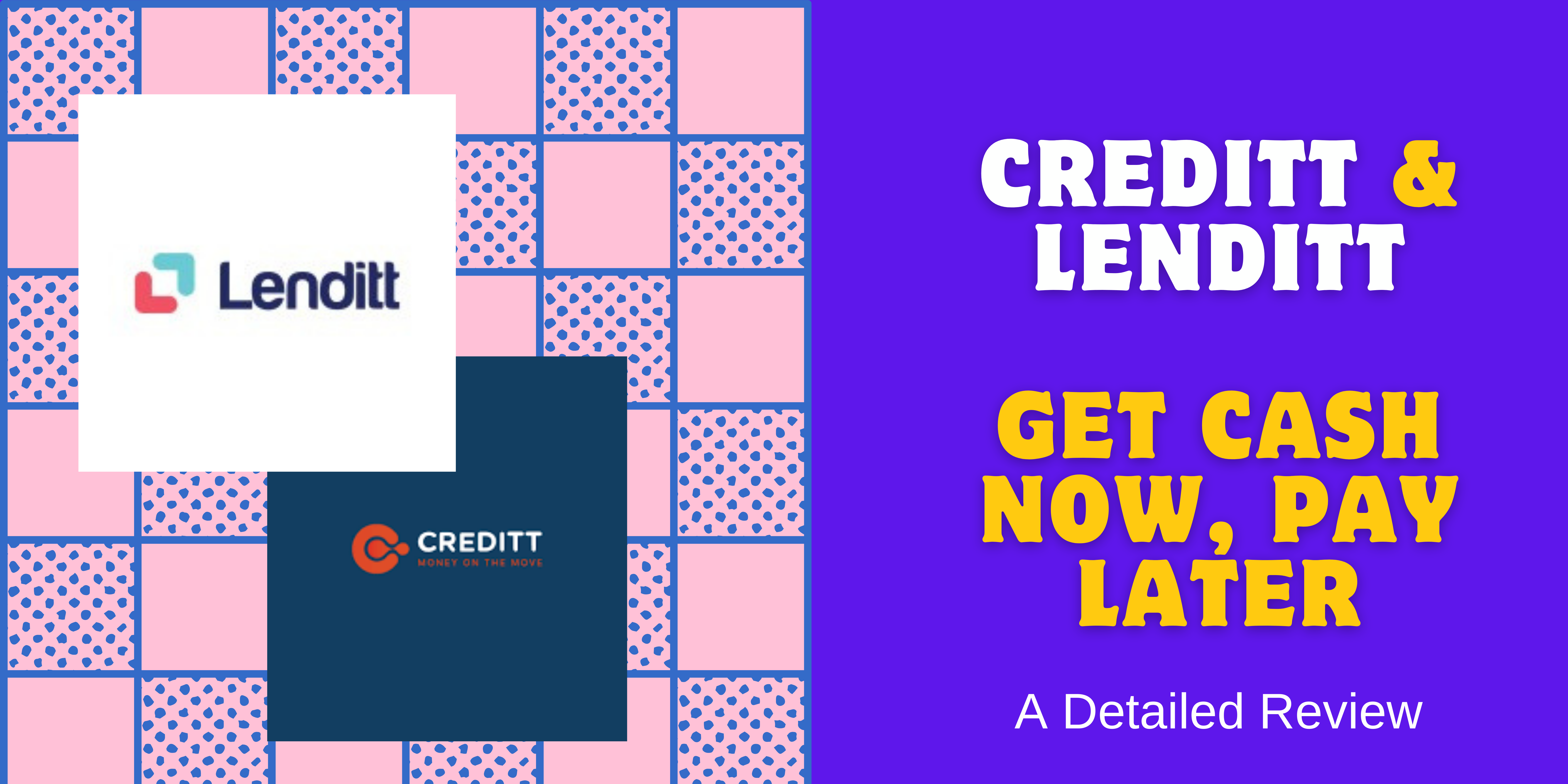 Skip the Bank Queue: Creditt & Lendit - Get Cash Now, Pay Later (But Read This First)