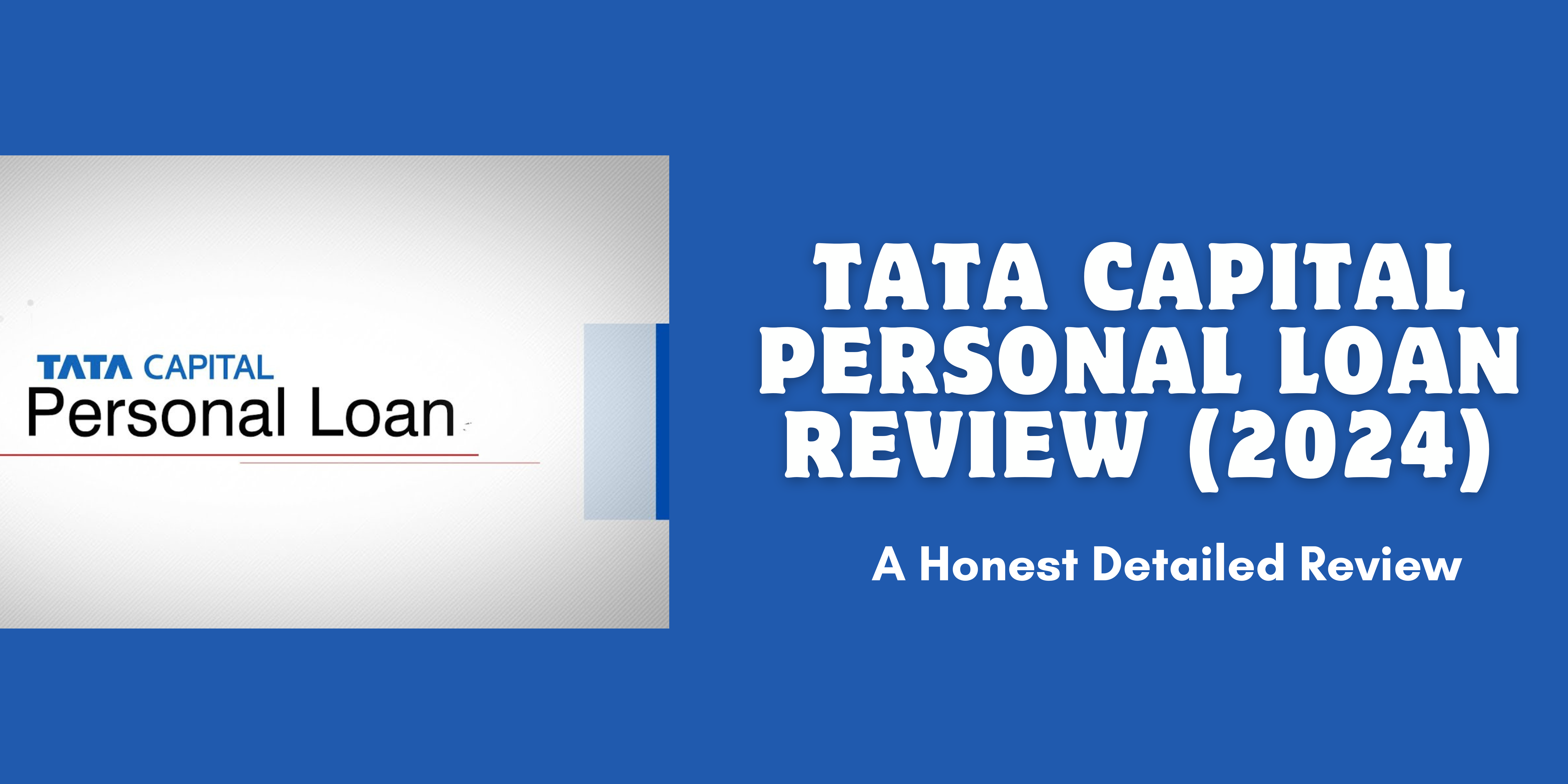 Tata capital personal loan review 2024